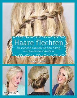 Haare flechten von Smith,  Abby