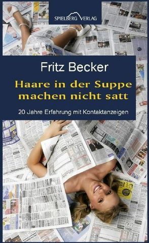 Haare in der Suppe machen nicht satt von Becker,  Fritz