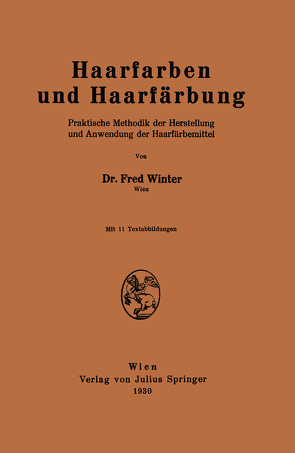 Haarfarben und Haarfärbung von Winter,  Fred