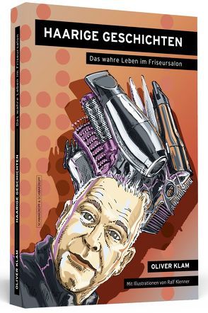 Haarige Geschichten von Klam,  Oliver, Klenner,  Ralf