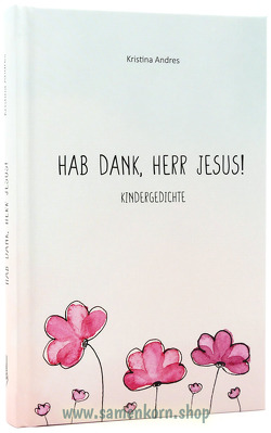 Hab Dank, Herr Jesus! von Andres,  Kristina