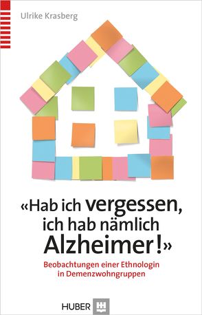 ‚Hab ich vergessen, ich hab nämlich Alzheimer!‘ von Krasberg,  Ulrike