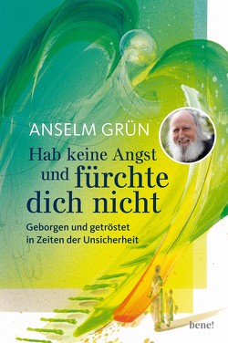 Hab keine Angst und fürchte dich nicht von Grün,  Anselm, Münch,  Eberhard