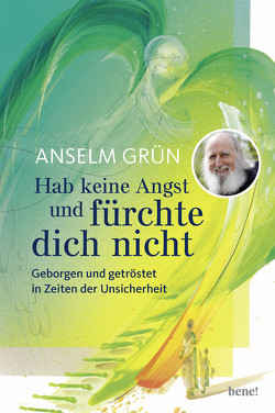 Hab keine Angst und fürchte dich nicht von Grün,  Anselm, Münch,  Eberhard