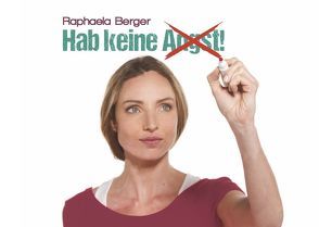 Hab keine Angst! von berger,  raphaela