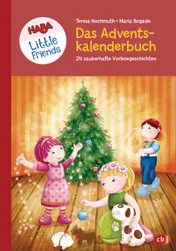 HABA Little Friends – Das große Adventskalenderbuch von Bogade,  Maria, Hochmuth,  Teresa