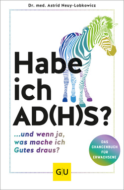 Habe ich AD(H)S? von Neuy-Lobkowicz,  Astrid