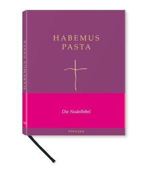 Habemus Pasta von Pudenz,  Ansgar, Schillings,  Rainer, Weyer,  Manuel