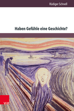 Haben Gefühle eine Geschichte? von Schnell,  Rüdiger