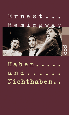 Haben und Nichthaben von Hemingway,  Ernest, Horschitz-Horst,  Annemarie