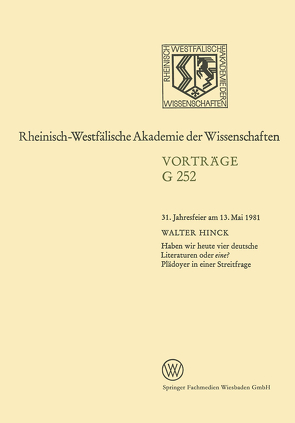 Haben wir heute vier deutsche Literaturen oder eine? Plädoyer in einer Streitfrage von Hinck,  Walter