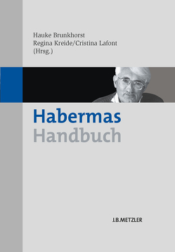 Habermas-Handbuch von Brunkhorst,  Hauke, Kreide,  Regina, Lafont,  Cristina