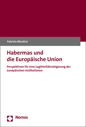 Habermas und die Europäische Union von Micalizzi,  Fabrizio