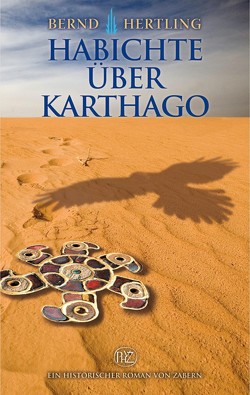 Habichte über Karthago von Hertling,  Jürgen