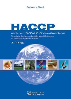 HACCP nach dem FAO/WHO-Codex-Alimentarius von Fellner,  Christian, Riedl,  Robert