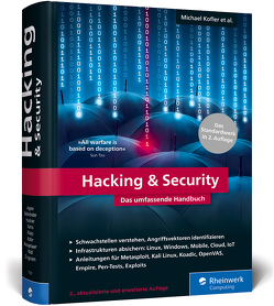 Hacking & Security von Aigner,  Roland, Gebeshuber,  Klaus, Hackner,  Thomas, Kania,  Stefan, Kloep,  Peter, Kofler,  Michael, Neugebauer,  Frank, Widl,  Markus, Zingsheim,  André