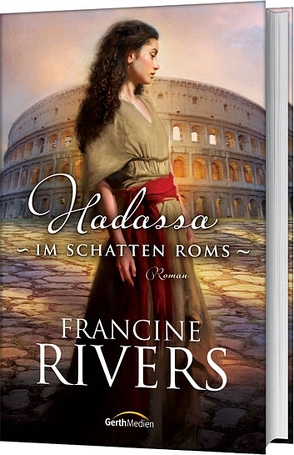 Hadassa – Im Schatten Roms von Rivers,  Francine