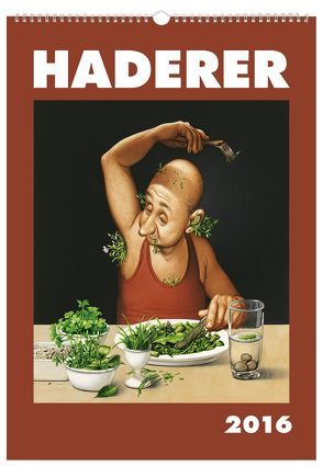 Haderer Kalender 2016 von Haderer,  Gerhard