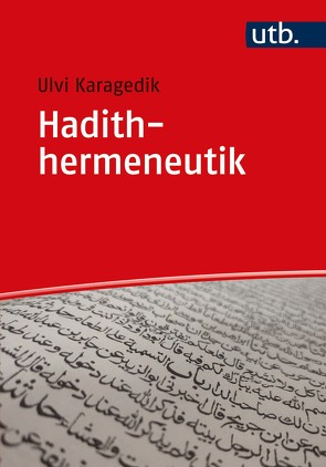 Hadithhermeneutik von Karagedik,  Ulvi