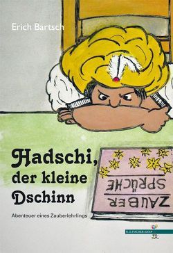 Hadschi, der kleine Dschinn von Bartsch,  Erich