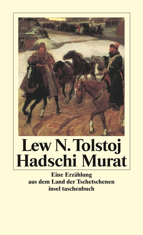 Hadschi Murat von Kasack,  Wolfgang, Luther,  Arthur, Tolstoj,  Lew