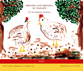 Hähnchen und Hühnchen im Nusswald von Asbjörnsen,  Peter Christen, Bresemann,  Friederich, Moe,  Jörgen, Noël,  Yaé