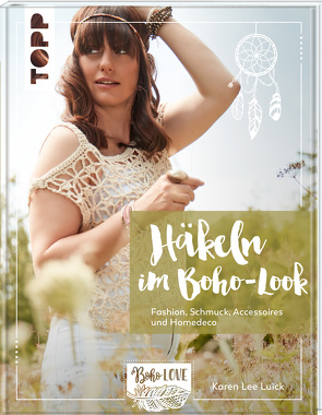 Häkeln im Boho-Look von Luick,  Karen Lee