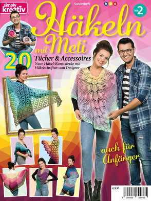 Häkeln mit Meti Vol. 2 – 20 Tücher & Accessoires von bpa media GmbH, Samini,  Ahmet