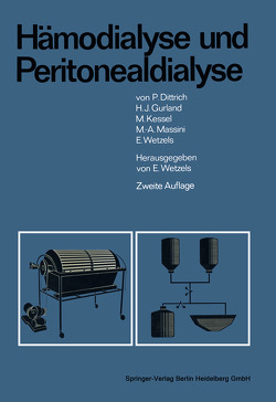 Hämodialyse und Peritonealdialyse von Dittrich,  P., Gurland,  H.J., Hertel,  G., Kessel,  M., Kolff,  W.J., Massini,  M.A., Wetzels,  Egon