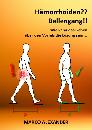 Hämorrhoiden?? Ballengang!! von Alexander,  Marco