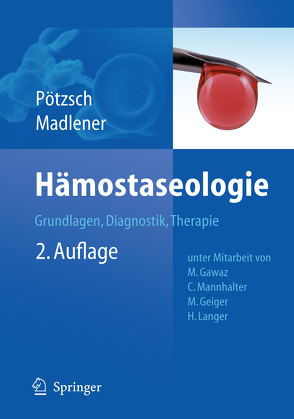 Hämostaseologie von Gawaz,  Meinrad, Geiger,  Margarethe, Langer,  Harald, Madlener,  Katharina, Mannhalter,  Christine, Pötzsch,  Bernd