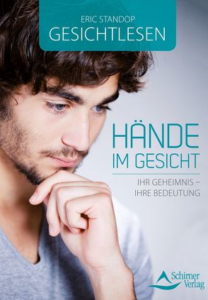 Gesichtlesen – Hände im Gesicht von Standop,  Eric