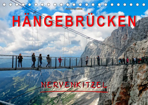 Hängebrücken – Nervenkitzel (Tischkalender 2023 DIN A5 quer) von Roder,  Peter