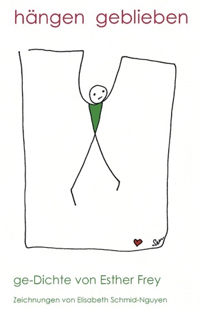 hängen geblieben von Frey,  Esther, Schmid-Nguyen,  Elisabeth