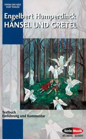 Hänsel und Gretel von Humperdinck,  Engelbert, Pahlen,  Kurt