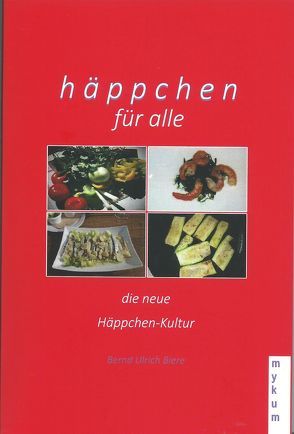 häppchen für alle von Biere,  Bernd Ulrich