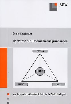 Härtetest für Unternehmensgründungen. von Kirschbaum,  Günter