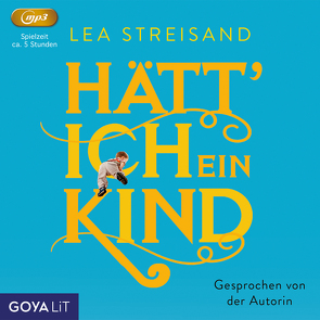 Hätt‘ ich ein Kind von Streisand,  Lea