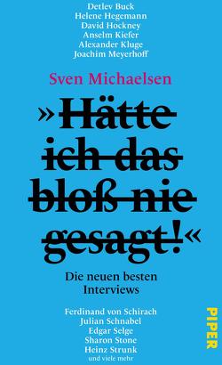 »Hätte ich das bloß nie gesagt!« von Michaelsen,  Sven