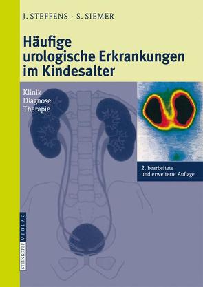 Häufige urologische Erkrankungen im Kindesalter von Haben,  B., Hohenfellner,  R., Siemer,  Stefan, Stark,  E., Steffens,  Joachim