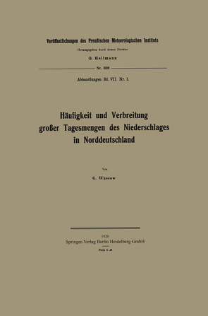 Häufigkeit und Verbreitung großer Tagesmengen des Niederschlages in Norddeutschland von Wussow,  Gustav