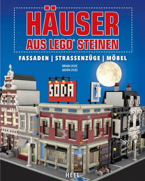 Häuser aus LEGO® Steinen von Lyles,  Brian/ Lyles