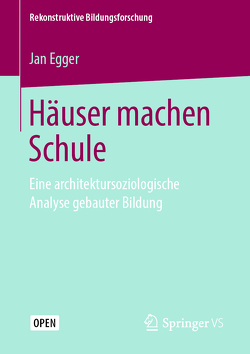 Häuser machen Schule von Egger,  Jan