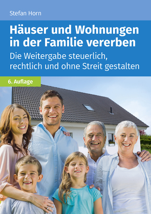 Häuser und Wohnungen in der Familie vererben von Horn,  Stefan