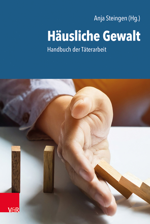 Häusliche Gewalt von Engelmann,  Annett, Ernst,  Marion, Hafner,  Gerhard, Hertel,  Roland, Küken-Beckmann,  Heike, Liel,  Christoph, Palme,  Wolfram, Röck,  Silvia, Steingen,  Anja, Thomas,  Marc