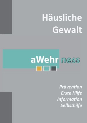 Häusliche Gewalt – Prävention, Information und Selbsthilfe von Voigt,  Daniela