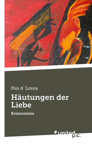 Häutungen der Liebe von d´Lonra,  Flor