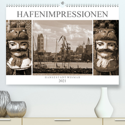 Hafen – Impressionen Hansestadt Wismar (Premium, hochwertiger DIN A2 Wandkalender 2021, Kunstdruck in Hochglanz) von Felix,  Holger