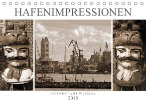 Hafen – Impressionen Hansestadt Wismar (Tischkalender 2018 DIN A5 quer) von Felix,  Holger