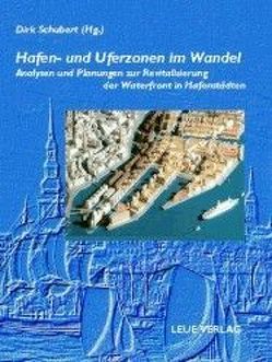 Hafen- und Uferzonen im Wandel von Schubert,  Dirk